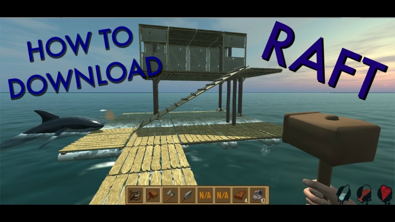 How to download raft survival game
